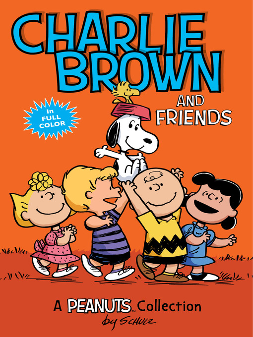 Title details for Charlie Brown and Friends by Charles M. Schulz - Wait list